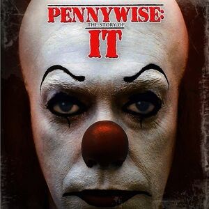PENNYWISE: THE STORY OF IT COMPANION BOOK EXCLUSIVE